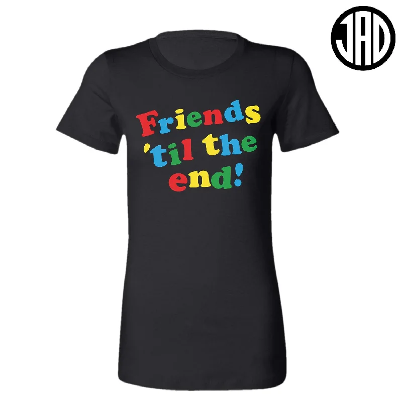 Bold Urban Friends Til The End - Women's Tee