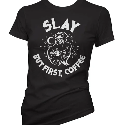 Sleek Tailoring Slay But First, Coffee Printed Women's T-Shirt