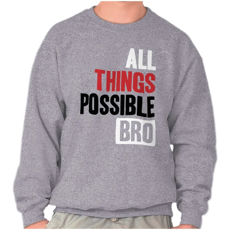 Relaxed Aesthetic All Things Possible Crewneck Sweatshirt