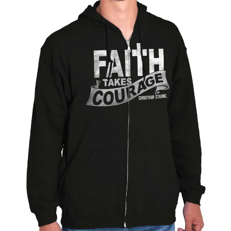 Sophisticated Look Faith Takes Courage Zip Hoodie