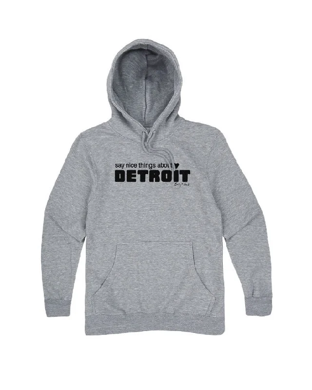 Contemporary Wear Say Nice Things About Detroit Hoodie - Heather Grey